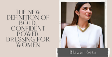 How Blazer Sets Are Redefining Women's Power Dressing?