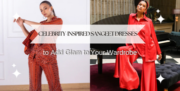 Celebrity-Inspired Sangeet Dresses to Add Glam to Your Wardrobe